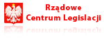 Rżdowe centrum legislacji - Dziennik Ustaw - Monitor Polski
